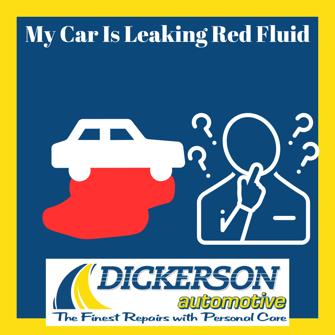 My Vehicle Is Leaking Red Fluid?